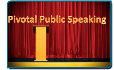Pivotal Public Speaking